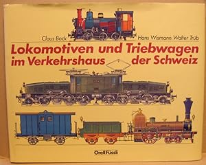 Bild des Verkufers fr Lokomotiven und Triebwagen im Verkehrshaus der Schweiz. zum Verkauf von Nicoline Thieme