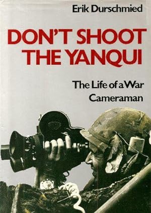 Seller image for Don't Shoot the Yanqui for sale by JLG_livres anciens et modernes