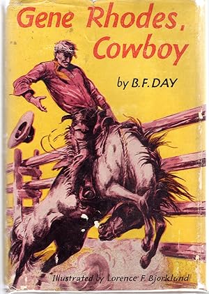 Imagen del vendedor de Gene Rhodes, Cowboy (Eugene Manlove Rhodes) a la venta por Dorley House Books, Inc.