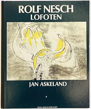 Jan Askeland: Lofoten-Serien av Rolf Nesch. Carl H. Hudtwalcker: Dagboksblader fra en reise i Lof...