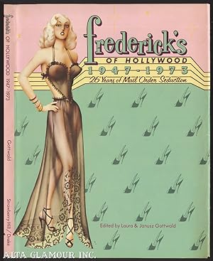 Bild des Verkufers fr FREDERICK'S OF HOLLYWOOD 1947-1973. 26 Years of Mail Order Seduction zum Verkauf von Alta-Glamour Inc.