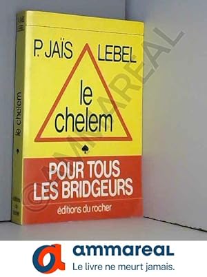 Seller image for Le Chelem pour tous les bridgeurs for sale by Ammareal