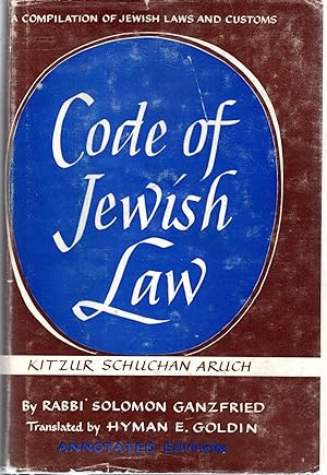 Seller image for Code of Jewish Law (Kitzur Schulchan Aruch): A Compilation of Jewish Laws and Customs for sale by Dorley House Books, Inc.