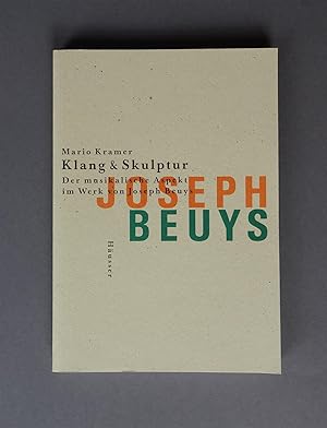 Bild des Verkufers fr Klang & Skulptur. Der musikalische Aspekt im Werk von Joseph Beuys zum Verkauf von Merz-Buchhandlung