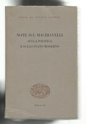 Seller image for Note sul machiavelli sulla politica e sullo stato moderno. for sale by Librera El Crabo