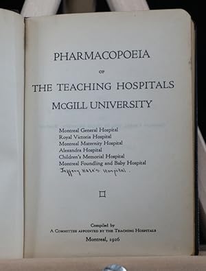 Pharmacopoeia of the teaching hospitals, McGill University : Montreal General Hospital, Royal Vic...