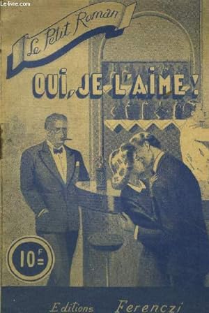 Seller image for Oui, je l'aime ! Collection le petit roman n982 for sale by Le-Livre