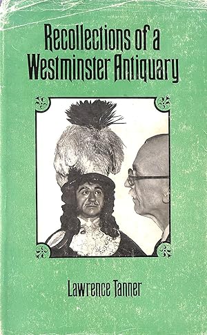 Recollections of a Westminster Antiquary