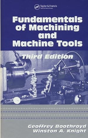 Fundamentals of Machining and Machine Tools.