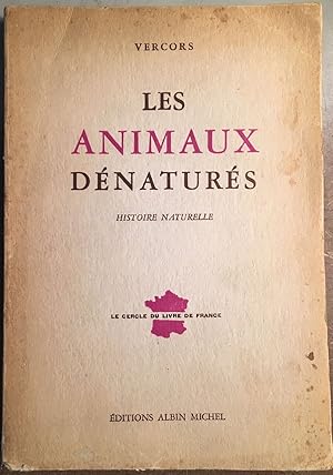 Les animaux dénaturés : histoire naturelle