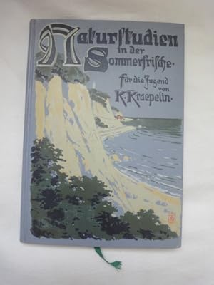 Imagen del vendedor de Naturstudien in der Sommerfrische. Reise-Plaudereien. Ein Buch Fr Die Jugend. a la venta por Malota