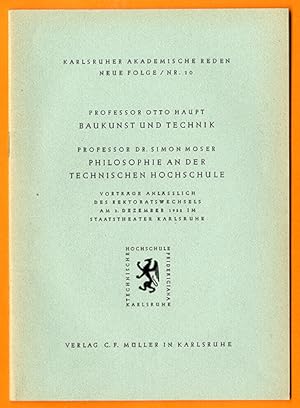 Bild des Verkufers fr Baukunst und Technik Philosophie an der Technischen Hochschule. Karlsruher Akademische Reden Neue Folge Nr. 10 Vortrge anlsslich des Rektoratswechsels am 3. Dezember 1952 im Staatstheater Karlsruhe zum Verkauf von Antiquariat an der Linie 3