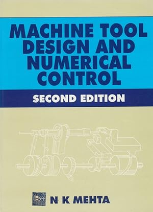 Imagen del vendedor de Machine Tool Design and Numerical Control. a la venta por Antiquariat Bernhardt