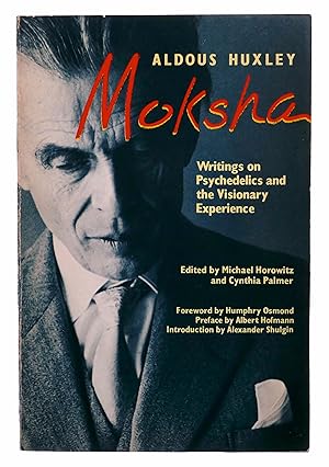 Imagen del vendedor de Moksha: Writings on Psychedelics and the Visionary Experience a la venta por Black Falcon Books