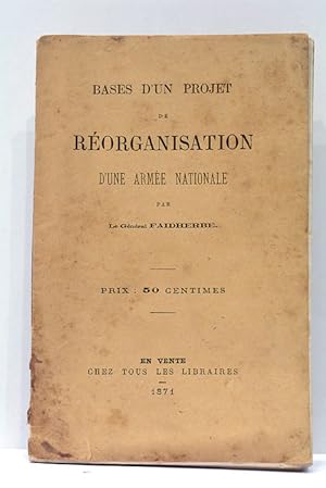 Seller image for Bases d'un projet de rorganisation d'une Arme Nationale. for sale by ltimo Captulo S.L.