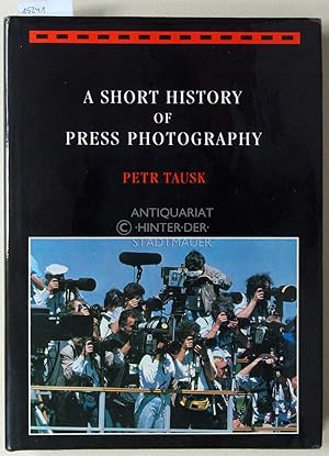 A Short History of Press Photography.