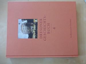 Imagen del vendedor de Dresdner Geschichtsbuch. Band 4. Hsg.v. Stadtmuseum Dresden. (Mit 12 reich illustrierten Fach-Beitrgen verschiedener Autoren) a la venta por Uli Eichhorn  - antiquar. Buchhandel