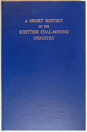 A Short History Of The Scottish Coal-Mining Industry