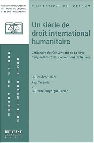 Bild des Verkufers fr Un sicle de droit international humanitaire zum Verkauf von JLG_livres anciens et modernes