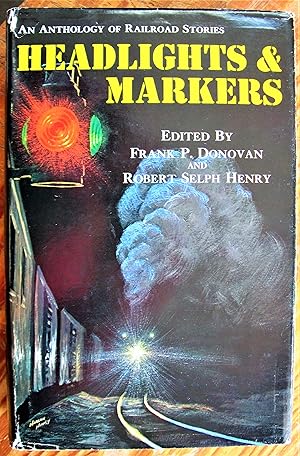 Seller image for Headlights & Markers. an Anthology of Railroad Stories for sale by Ken Jackson