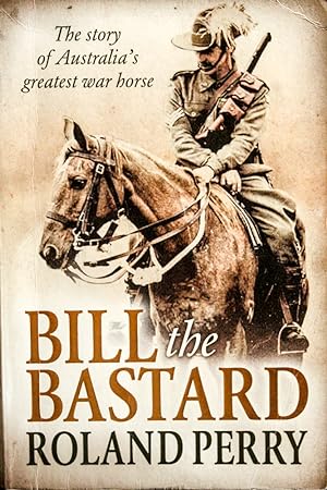 Seller image for Bill the Bastard for sale by Mad Hatter Bookstore
