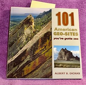 101 American Geo-Sites You've Gotta See (Geology Underfoot)