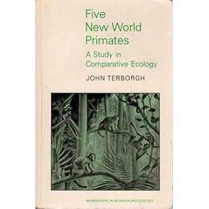 Seller image for Five New World Primates A Study in Comparative Ecology for sale by Buteo Books