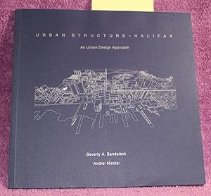 Urban Structure : Halifax (Documents in Planning in Canada)