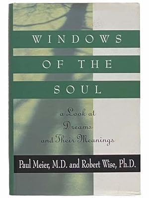 Seller image for Windows of the Soul: A Look at Dreams and Their Meanings for sale by Yesterday's Muse, ABAA, ILAB, IOBA