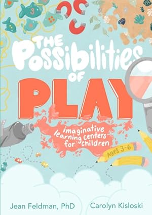 Image du vendeur pour Possibilities of Play : Imaginative Learning Centers for Children Ages 3-6 mis en vente par GreatBookPrices