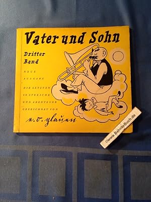 Image du vendeur pour Vater und Sohn; Teil: Bd. 3., Die letzten 50 Streiche und Abenteuer. mis en vente par Antiquariat BehnkeBuch