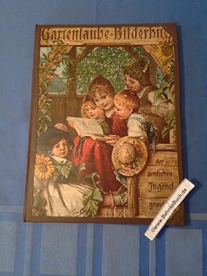 Gartenlaube Bilderbuch. Der deutschen Jugend gewidmet. Einband nach einem Original von Hermann Ka...