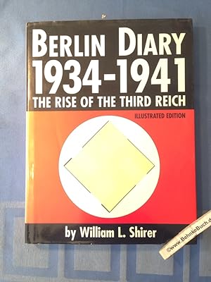 Berlin Diary, 1934-1941: The Rise of the Third Reich