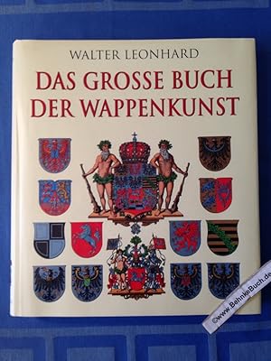 Bild des Verkufers fr Das grosse Buch der Wappenkunst : Entwicklung - Elemente - Bildmotive - Gestaltung. zum Verkauf von Antiquariat BehnkeBuch