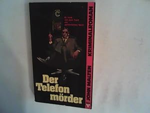 Image du vendeur pour Der Telefonmrder. Kriminalroman. Kelter-Taschenbuch Bd. 832 mis en vente par ANTIQUARIAT FRDEBUCH Inh.Michael Simon