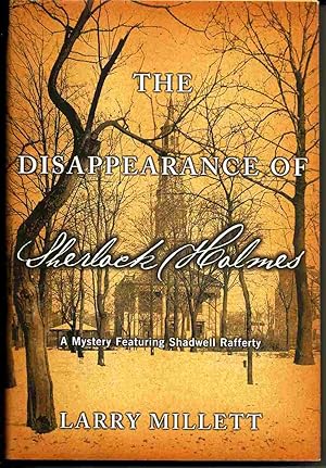 Seller image for THE DISAPPEARANCE OF SHERLOCK HOLMES : A Mystery Featuring Shadwell Rafferty for sale by Blackbird Bookshop