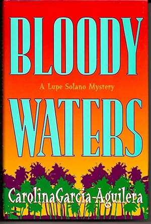 Seller image for BLOODY WATERS : A Lupe Solano Mystery for sale by Blackbird Bookshop