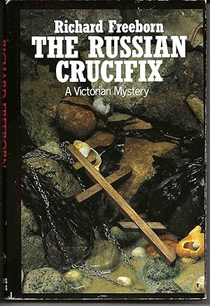 THE RUSSIAN CRUCIFIX: A Victorian Mystery