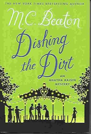 DISHING THE DIRT: An Agatha Raisin Mystery