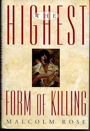 Seller image for THE HIGHEST FORM OF KILLING for sale by Blackbird Bookshop