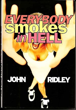 Seller image for EVERYBODY SMOKES IN HELL for sale by Blackbird Bookshop