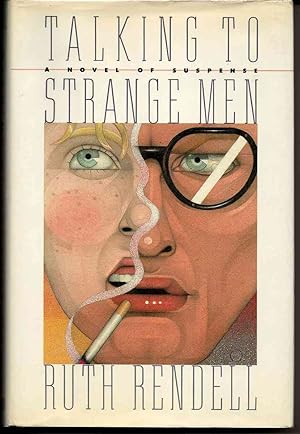 TALKING TO STRANGE MEN : A Novel of Suspense