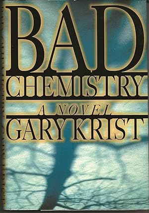 Seller image for BAD CHEMISTRY for sale by Blackbird Bookshop