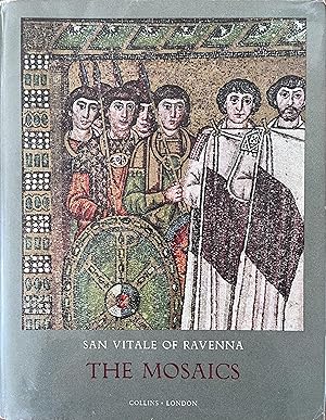 San Vitale of Ravenna: The Mosaics