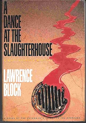 A DANCE AT THE SLAUGHTERHOUSE: A Matt Scudder Novel