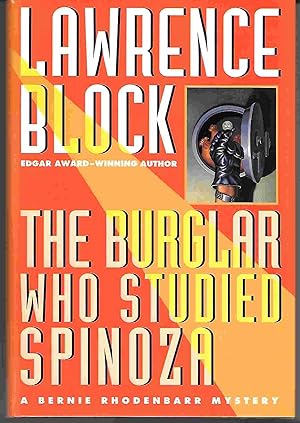 THE BURGLAR WHO STUDIED SPINOZA : A Bernie Rhodenbarr Mystery