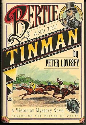 BERTIE AND THE TINMAN : A Victorian Mystery Novel Featuring the Prince of Wales
