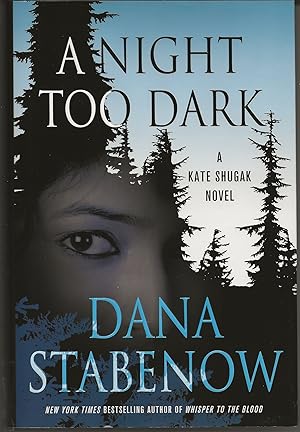 Seller image for A NIGHT TOO DARK A Kate Shugak Novel for sale by Blackbird Bookshop