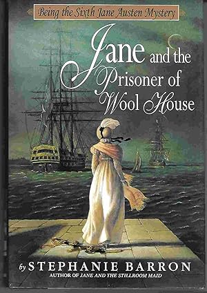 Seller image for JANE AND THE PRISONER OF WOOL HOUSE: Being the Sixth Jane Austen Mystery for sale by Blackbird Bookshop