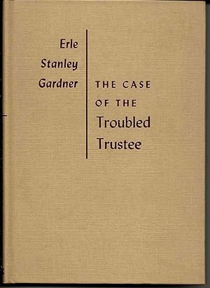 THE CASE OF THE TROUBLED TRUSTEE